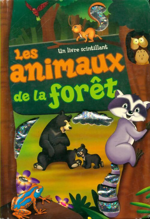 Les animaux de la forêt - Collectif - Livre d\'occasion