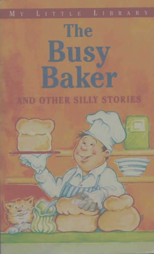 The Busy baker - Nicola Baxter - Livre d\'occasion