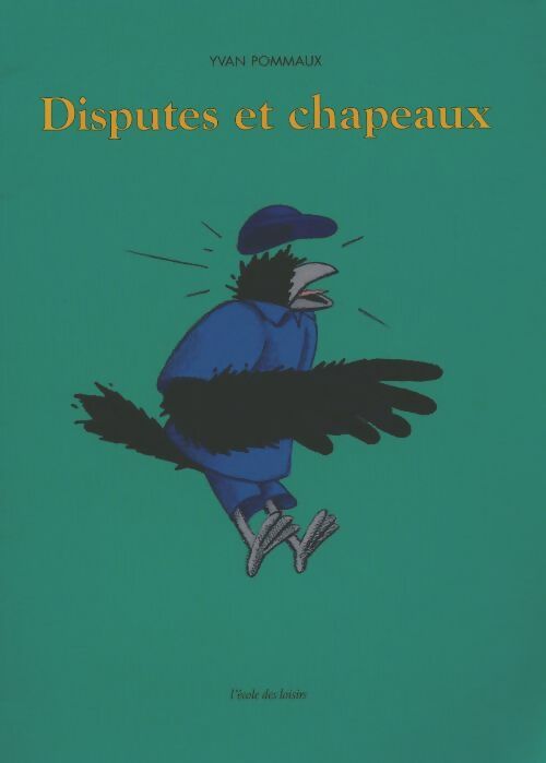 Disputes et chapeaux - Yvan Pommaux - Livre d\'occasion