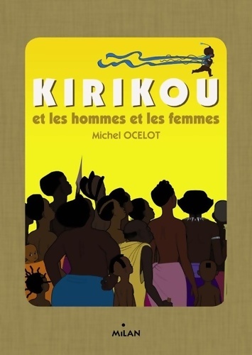 Kirikou et les hommes et les femmes - Michel Ocelot - Livre d\'occasion