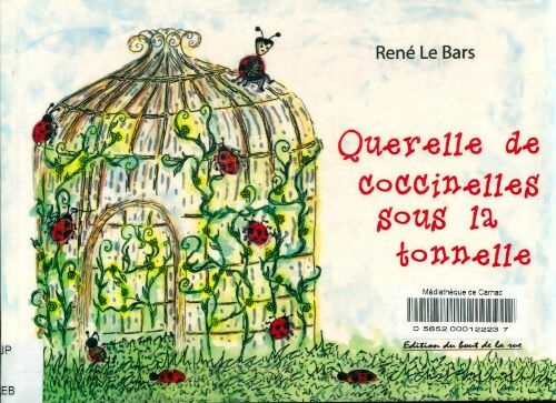 Querelle de coccinelles sous la tonnelle - René Le Bars - Livre d\'occasion
