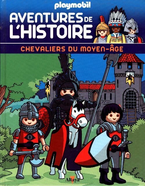 Aventures de l'histoire Tome XVIII : Chevaliers du Moyen Age - Collectif - Livre d\'occasion