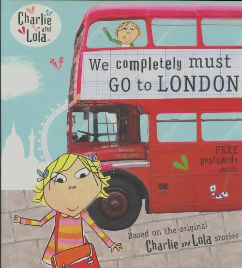 Charlie and Lola : We completely must go to London - Collectif - Livre d\'occasion