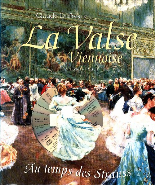 3768829 - La valse viennoise au temps des Strauss - Dufresne Claude - Photo 1/1