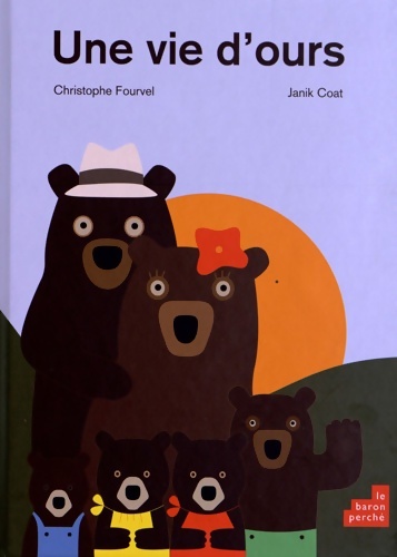 Une vie d'ours - Christophe Fourvel - Livre d\'occasion