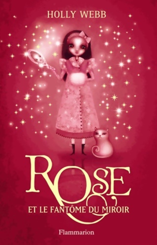 Rose et la fantôme du miroir - Holly Webb - Livre d\'occasion