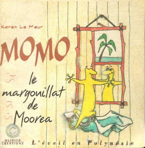 Momo le margouillat de Moorea - Jean-Louis Le Meur - Livre d\'occasion