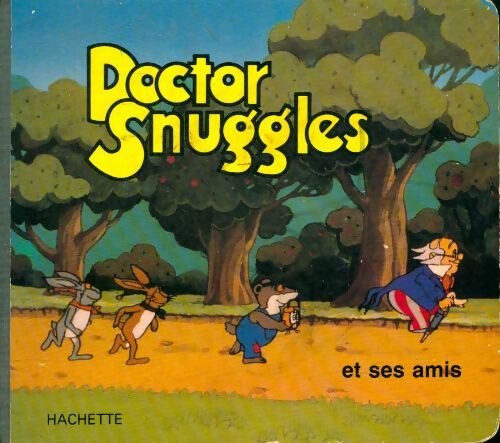 Doctor Snuggles et ses amis - Jeffrey O'Kelly - Livre d\'occasion