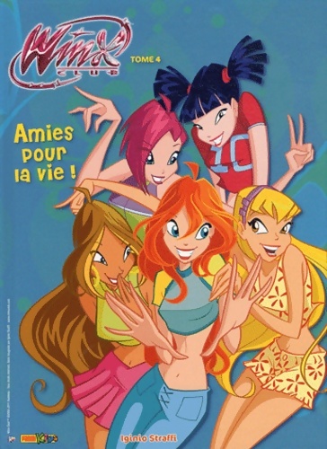 Winx, les aventures Tome IV : Amies pour la vie - Collectif - Livre d\'occasion
