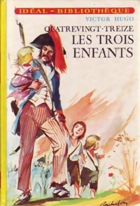 Quatre-vingt-treize (Les trois enfants) - Victor Hugo - Livre d\'occasion