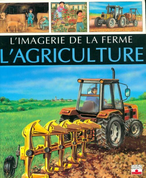 L'agriculture - Emilie Beaumont - Livre d\'occasion