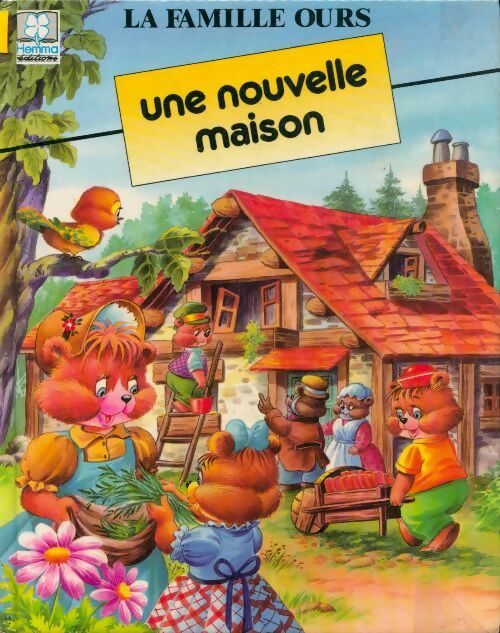 La famille ours : Une nouvelle maison - Marie Duval - Livre d\'occasion
