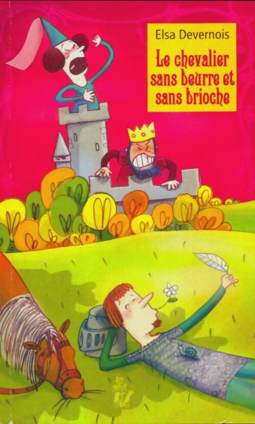 3837575 - Le chevalier sans beurre et sans brioche - Elsa Devernois - Picture 1 of 1
