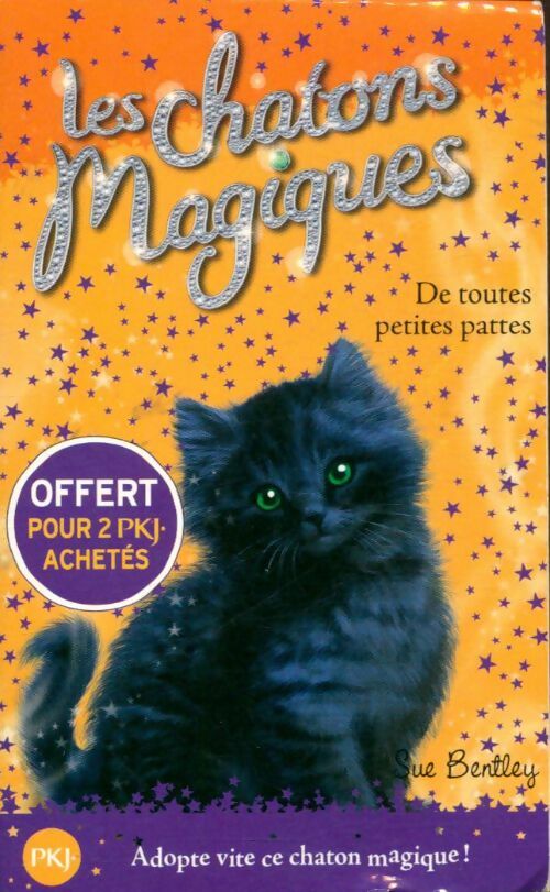 Les chatons magiques Tome XII : De toutes petites pattes - Sue Bentley - Livre d\'occasion