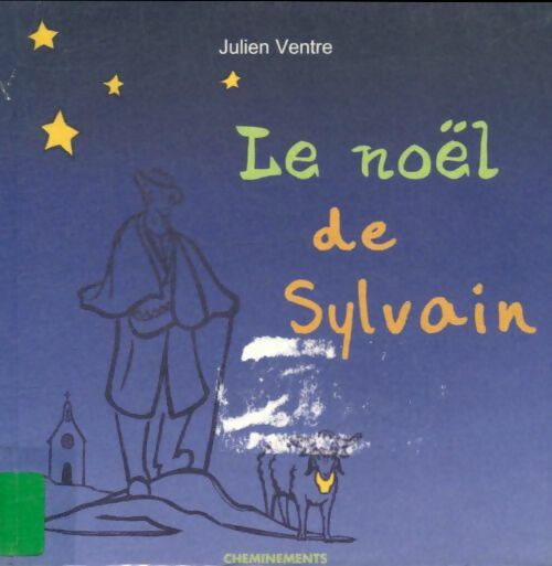 Le Noël de Sylvain - Julien Ventre - Livre d\'occasion