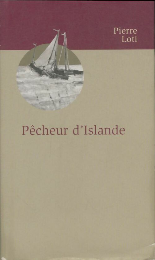 Pêcheur d'Islande - Loti Pierre - Livre d\'occasion