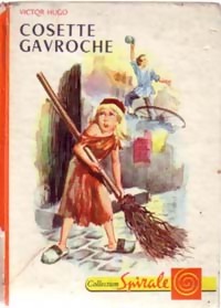 Cosette, Gavroche - Thérèse Lannes - Livre d\'occasion