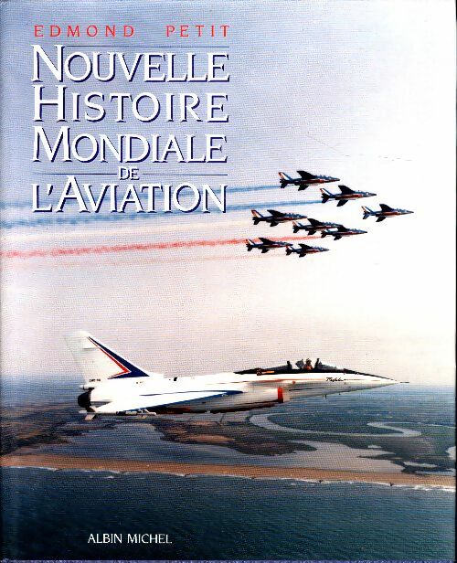 3720905 - Nouvelle histoire mondiale de l'aviation - Regine Petit - Afbeelding 1 van 1