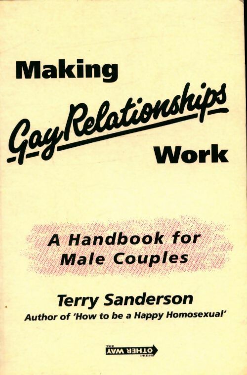 3200610 - Making gay relationships work : A handbook for male couples - Terry Sa - Zdjęcie 1 z 1