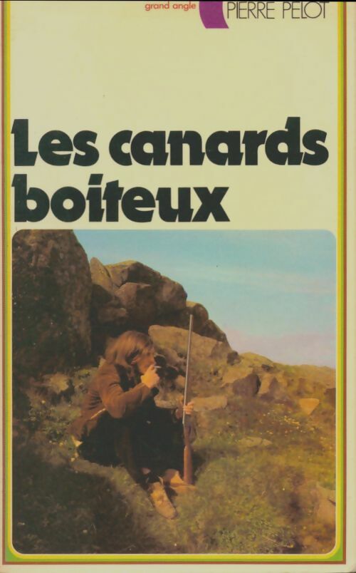 Les canards boiteux - Pierre Pelot - Livre d\'occasion