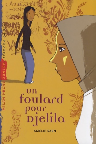 Un foulard pour Djelila - Amélie Sarn - Livre d\'occasion