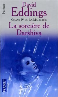 Chant IV de La Mallorée Tome IV : La sorcière de Darshiva - David Eddings