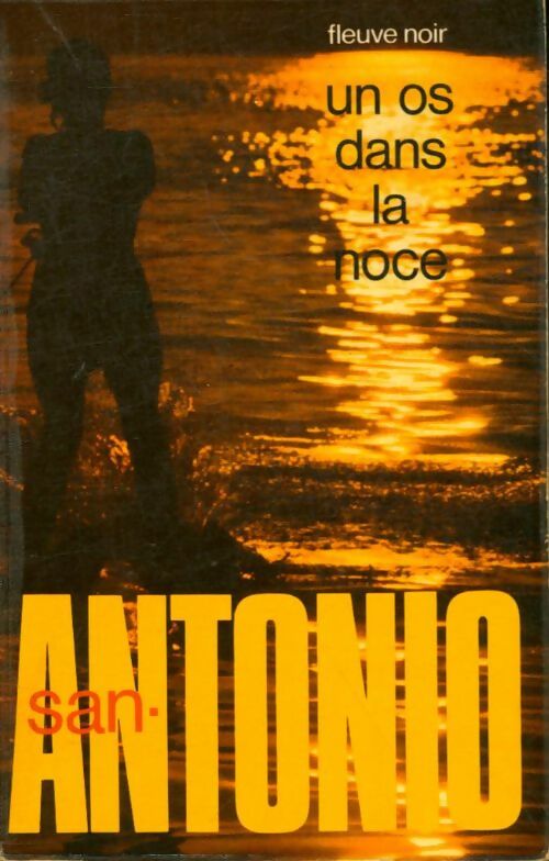 Un os dans la noce - San-Antonio
