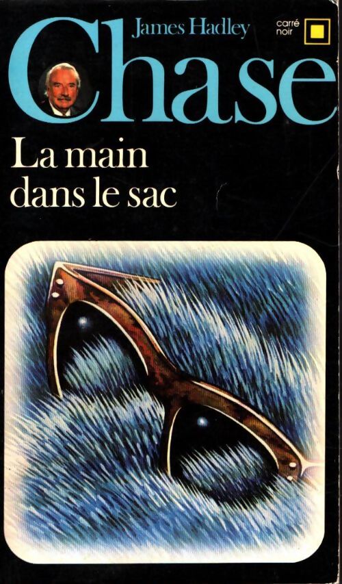 La main dans le sac - James Hadley Chase