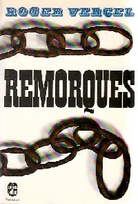 Remorques - Roger Vercel