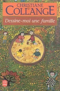 Dessine-moi une famille - Christiane Collange