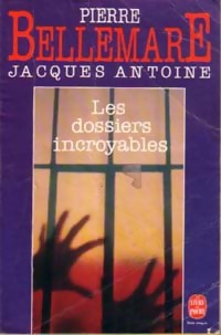 Les dossiers incroyables - Pierre Bellemare