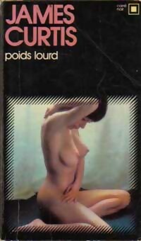 Poids lourd - James Curtis