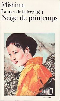 La mer de la fertilité Tome I : Neige de printemps - Yukio Mishima