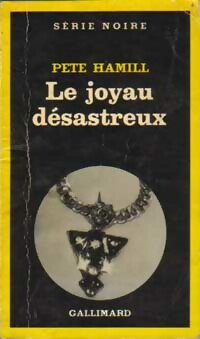 Le joyau désastreux - Pete Hamill