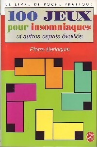 100 jeux pour insomniaques - Pierre Berloquin