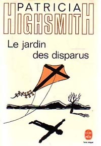 Le jardin des disparus - Patricia Highsmith