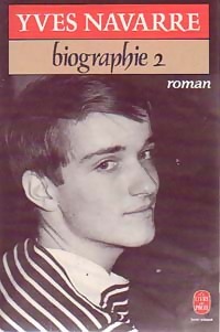 Biographie Tome II - Yves Navarre