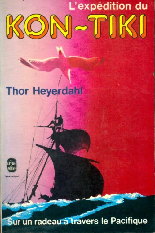 L'expédition du Kon-Tiki - Thor Heyerdahl