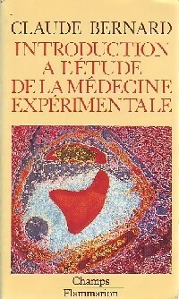 Introduction à l'étude de la médecine expérimentale - Claude Bernard