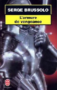 L'armure de vengeance - Serge Brussolo