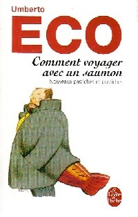 Comment voyager avec un saumon - Umberto Eco