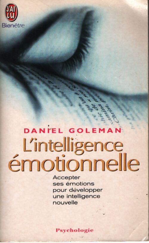 L'intelligence émotionnelle Tome I - Daniel Goleman