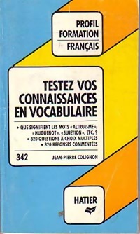 Testez vos connaissances en vocabulaire - Jean-Pierre Colignon