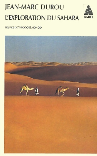 L'exploration du Sahara - Jean-Marc Durou
