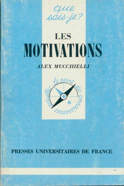 Les motivations - Alex Mucchielli