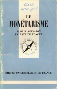 Le monétarisme - Florin Aftalion