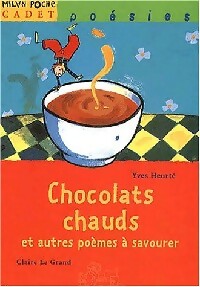 Chocolats chauds et autres poèmes à savourer - Yves Heurté
