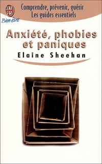 Anxiété, phobies et paniques - Elaine Sheehan