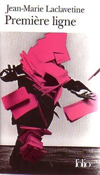 Première ligne - Jean-Marie Laclavetine