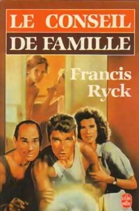 Le conseil de famille - Francis Ryck